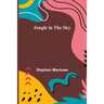 Jungle in the Sky