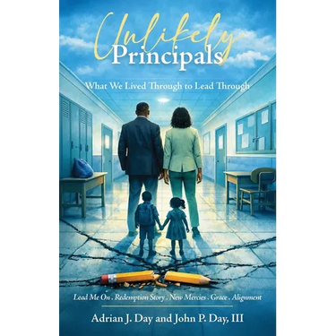 Unlikely Principals: What We Lived Through to Lead Through