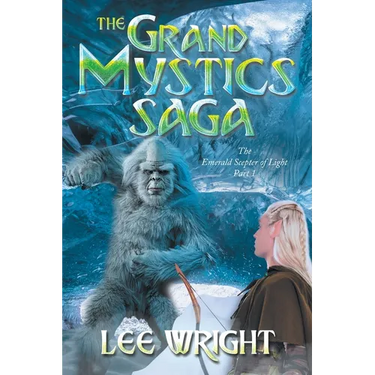 The Grand Mystics Saga The Emerald Scepter of Light Part 1