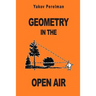 Geometry in the Open Air