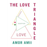The Love Triangle