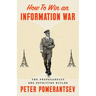 How to Win an Information War: The Propagandist Who Outwitted Hitler