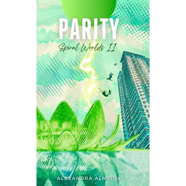Parity: Spiral Worlds Book 2
