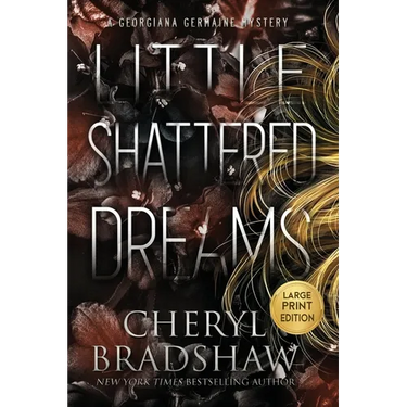 Little Shattered Dreams, Large Print Edition