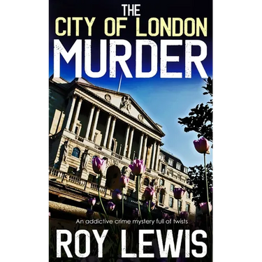 THE CITY OF LONDON MURDER an addictive crime mystery full of twists