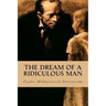 The Dream of a Ridiculous Man
