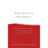 The Devil's Mistress: The Diary of Eva Braun The woman who lived and died with Hitler