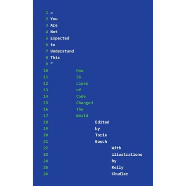 You Are Not Expected to Understand This: How 26 Lines of Code Changed the World