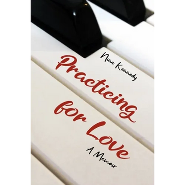 Practicing for Love: A Memoir