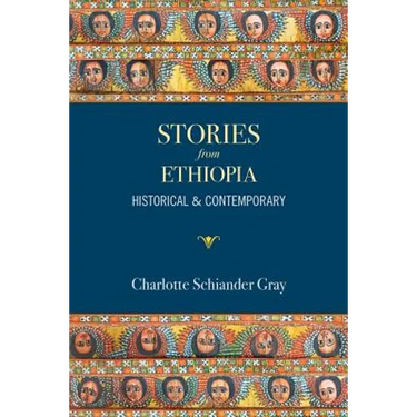 Stories from Ethiopia: Historical and Contemporary