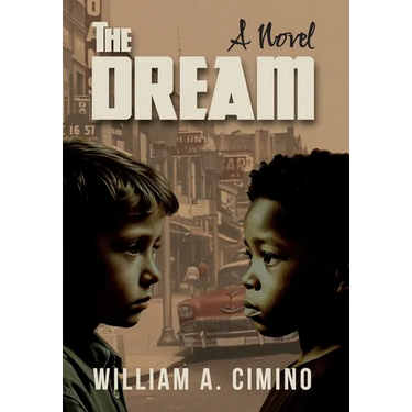 The Dream: A Novel of Race, Trust and Enduring Friendship