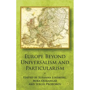 Europe Beyond Universalism and Particularism