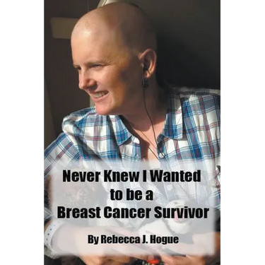Never Knew I Wanted to be a Breast Cancer Survivor