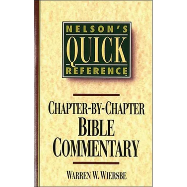 Nelson's Quick Reference Chapter-By-Chapter Bible Commentary: Nelson's Quick Reference Series