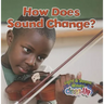 How Does Sound Change?