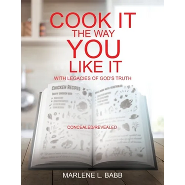 Cook It The Way You Like It with Legacies of God's Truth