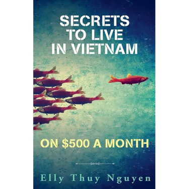 Secrets to Live in Vietnam on $500 a Month