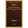 One Hundred More Questions And Answers V2