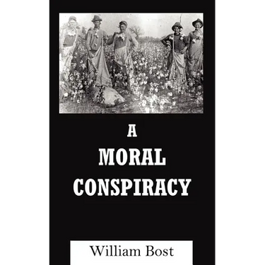 A Moral Conspiracy