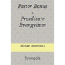 Pastor Bonus - Praedicate Evangelium: Synopsis