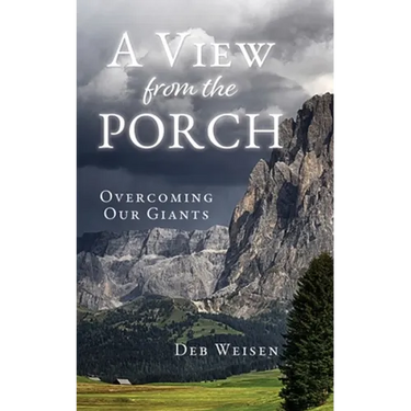 A View from the Porch: Overcoming Our Giants