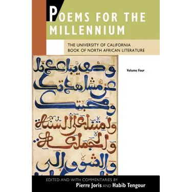 Poems for the Millennium, Volume Four: The University of California Book of North African Literature