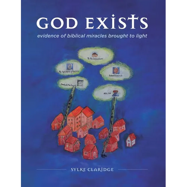 God Exists - Evidence of Biblical Miracles Brought to Light