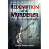Redemption of a Murderer: The Judy Neelley Story