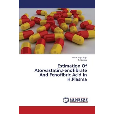 Estimation Of Atorvastatin, Fenofibrate And Fenofibric Acid In H.Plasma