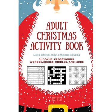 Adult Christmas Activity Book: Mixed Activities about Christmas including Sudokus, Crosswords, Wordsearches, Riddles, and More