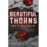 Beautiful Thorns: Boys of Bellerose Book 4