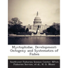 Myctophidae, Development: Ontogeny and Systematics of Fishes