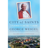 City of Saints: A Pilgrimage to John Paul II's Kraków