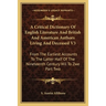 A Critical Dictionary Of English Literature And British And American Authors Living And Deceased V3: From The Earliest Accounts To The Latter Half Of