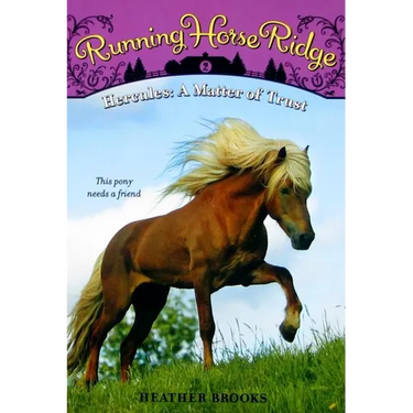 Running Horse Ridge #2: Hercules: A Matter of Trust