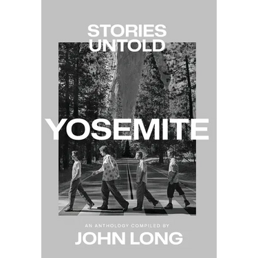 Yosemite: Stories Untold