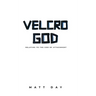 Velcro God: Relating to the God of Attachment