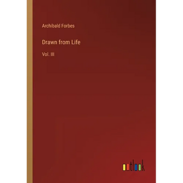 Drawn from Life: Vol. III