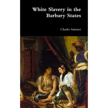 White Slavery in the Barbary States