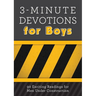 3-Minute Devotions for Boys: 90 Exciting Readings for Men Under Construction