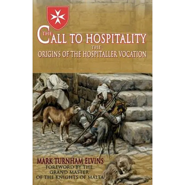 The Call to Hospitality: The Origins of the Hospitaller Vocation
