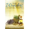 The Wonders of Natural Healing