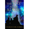 The Day After Always