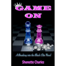 Game On: (Breaking into the Black Elite Book 2)