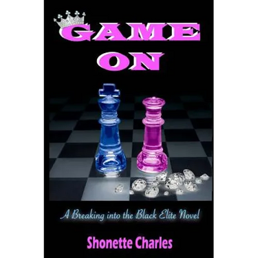 Game On: (Breaking into the Black Elite Book 2)