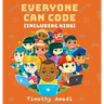 Everyone Can Code: Including Kids