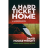 A Hard Ticket Home: A McKenzie Novel