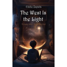 The West Is the Light: Heed the Call