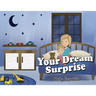 Your Dream Surprise