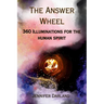 The Answer Wheel: 360 Illuminations for the Human Spirit